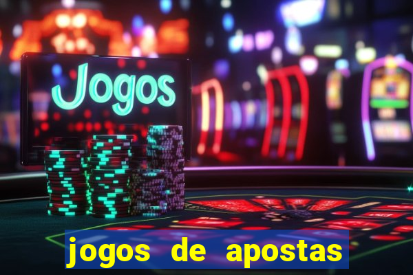 jogos de apostas online casino