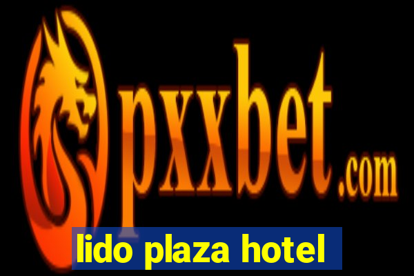 lido plaza hotel