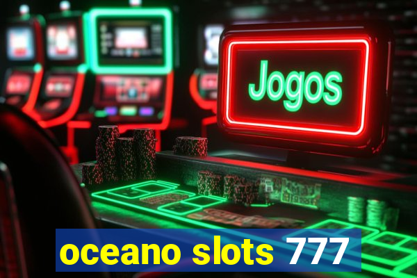 oceano slots 777