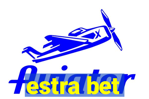 estra bet