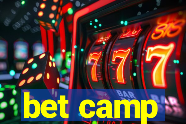 bet camp