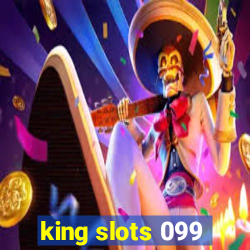 king slots 099