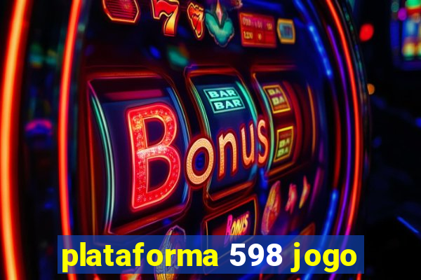 plataforma 598 jogo