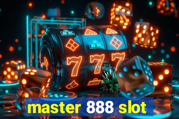 master 888 slot