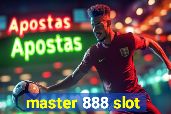 master 888 slot