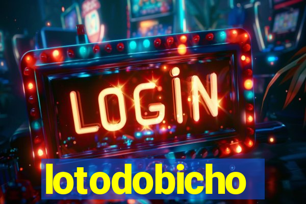 lotodobicho