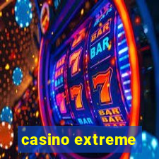 casino extreme