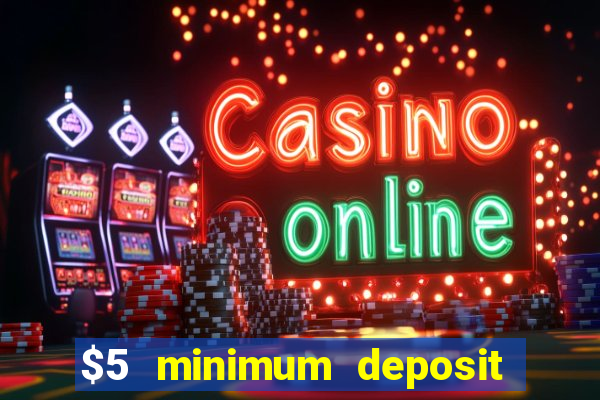 $5 minimum deposit casino in canada