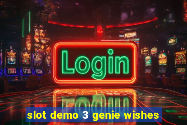 slot demo 3 genie wishes