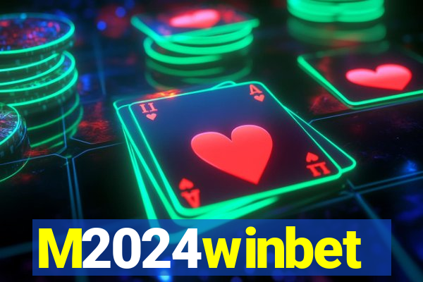 M2024winbet