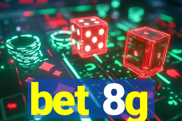 bet 8g