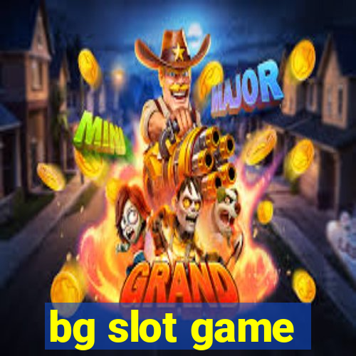 bg slot game