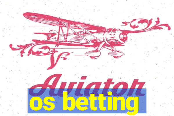 os betting