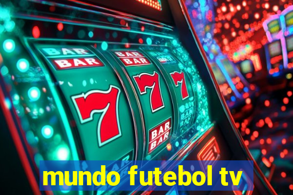 mundo futebol tv