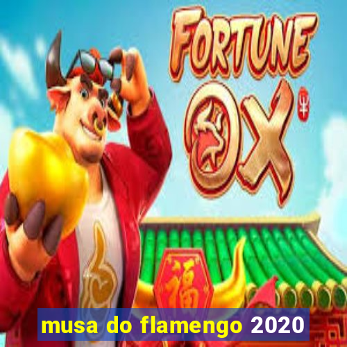 musa do flamengo 2020