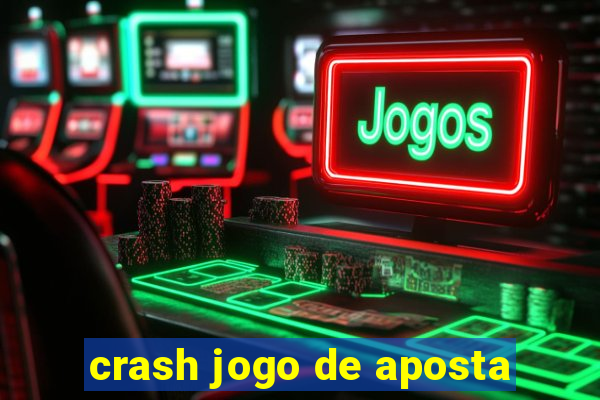 crash jogo de aposta