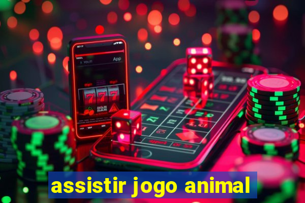 assistir jogo animal