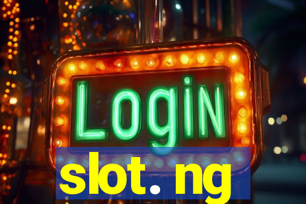 slot. ng