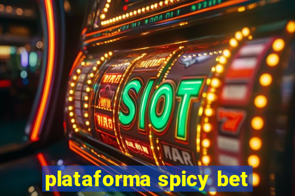 plataforma spicy bet