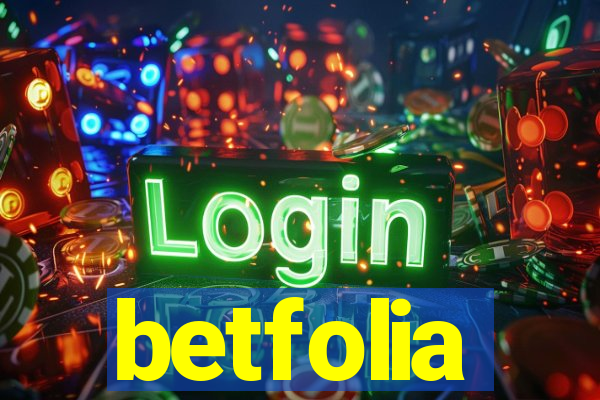 betfolia