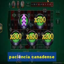 paciência canadense