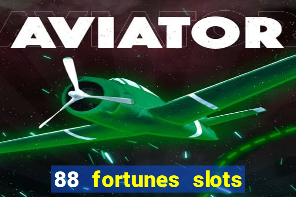 88 fortunes slots casino tragamonedas gratis