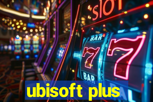 ubisoft plus