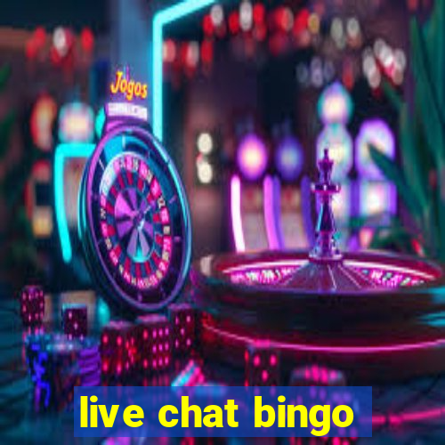 live chat bingo