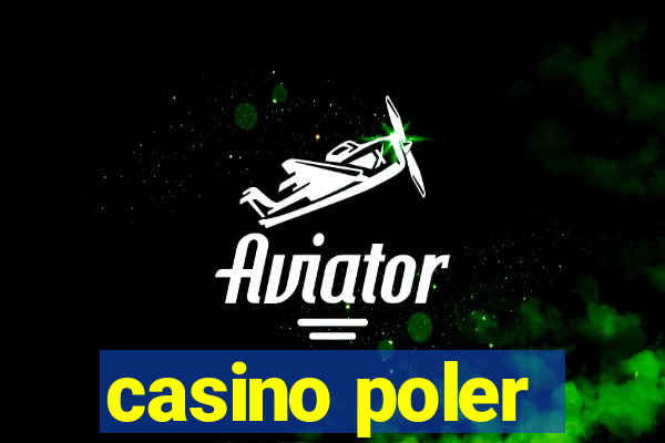 casino poler