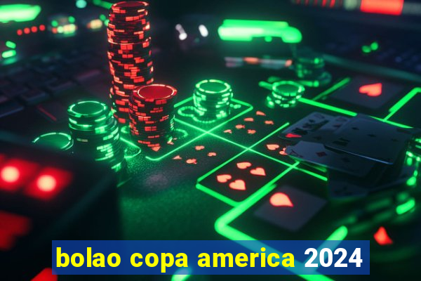 bolao copa america 2024