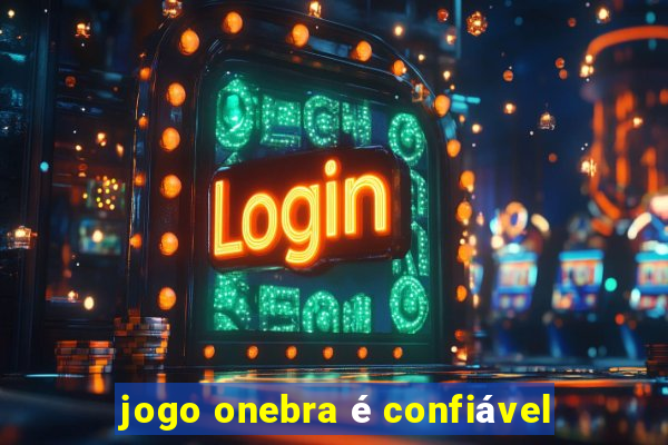 jogo onebra é confiável