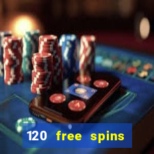 120 free spins online casino promotion