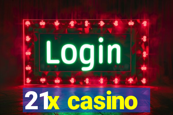 21x casino