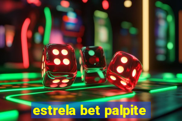 estrela bet palpite