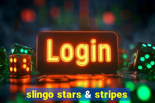 slingo stars & stripes