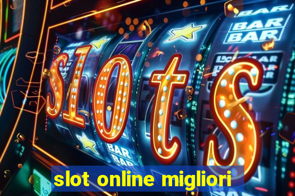 slot online migliori