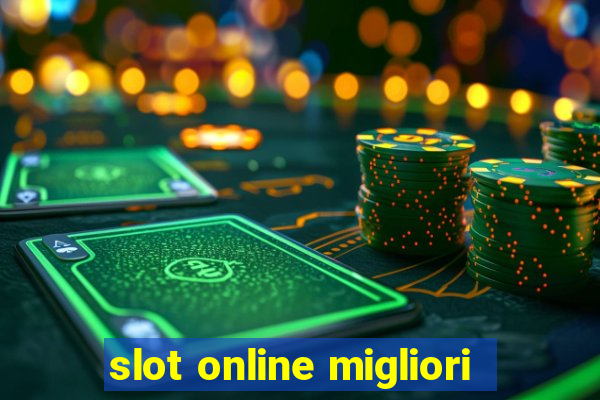 slot online migliori