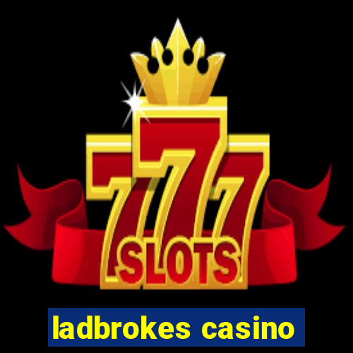 ladbrokes casino