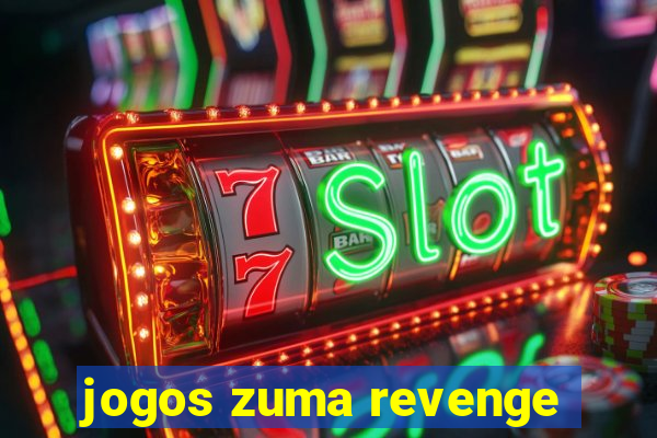 jogos zuma revenge