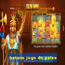 betano jogo do peixe