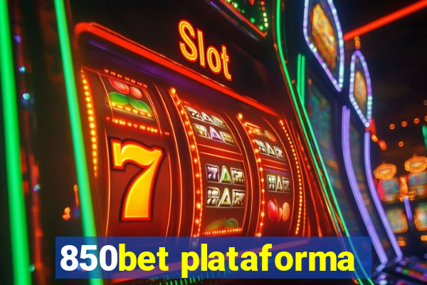 850bet plataforma