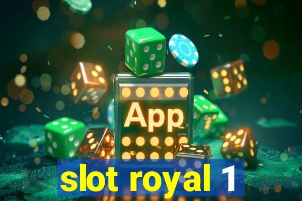 slot royal 1