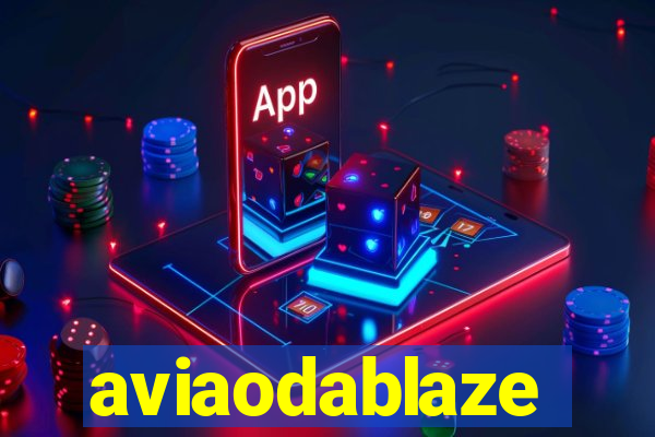 aviaodablaze