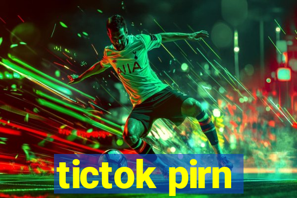 tictok pirn