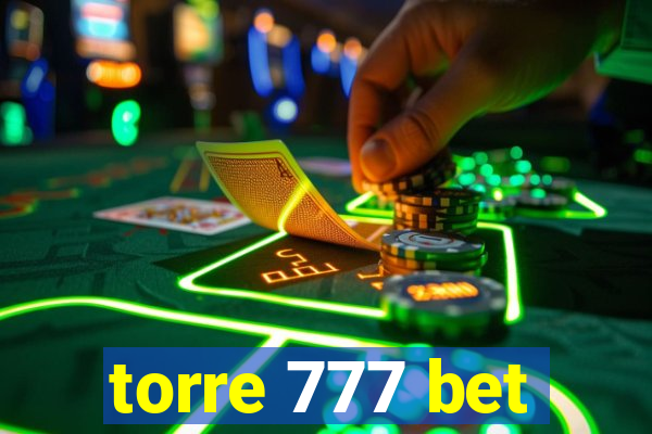 torre 777 bet