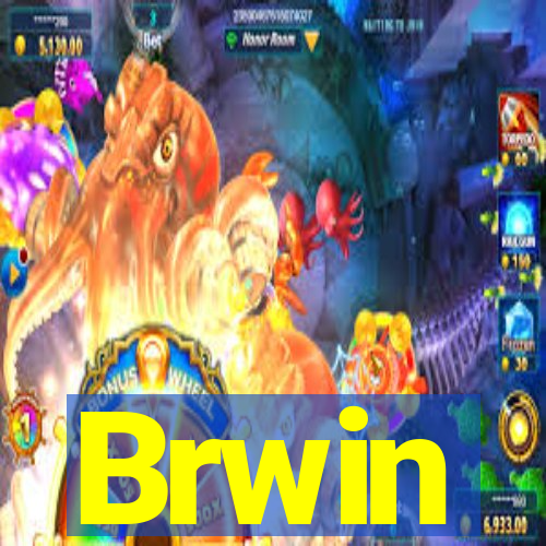 Brwin