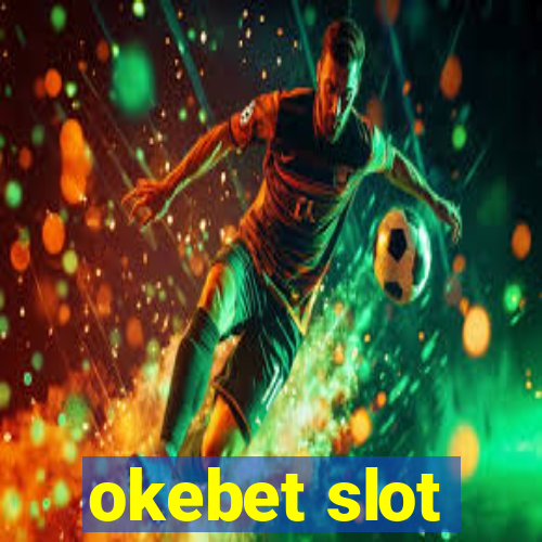 okebet slot