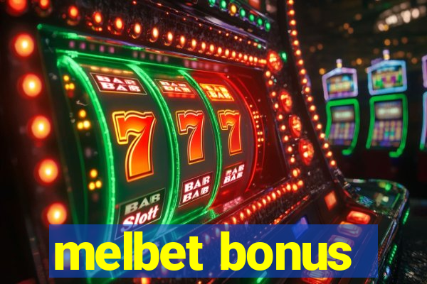 melbet bonus