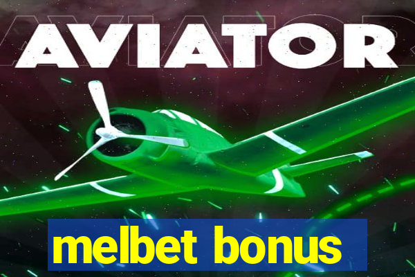 melbet bonus