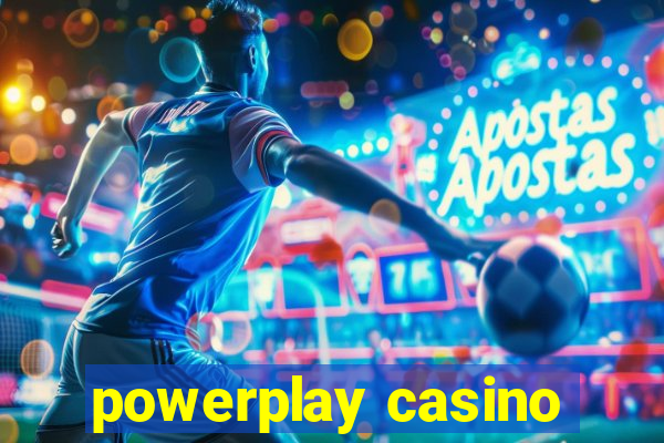 powerplay casino